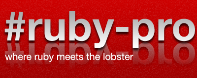 #Ruby-Pro - Where ruby meets the lobster